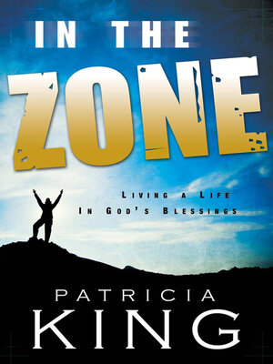 cover image of In the Zone: Living a Life in God's Blessings